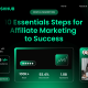 10-Essentials-Steps-for-Affiliate-Marketing-to-Success