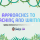 Approaches to Teaching and Writing
